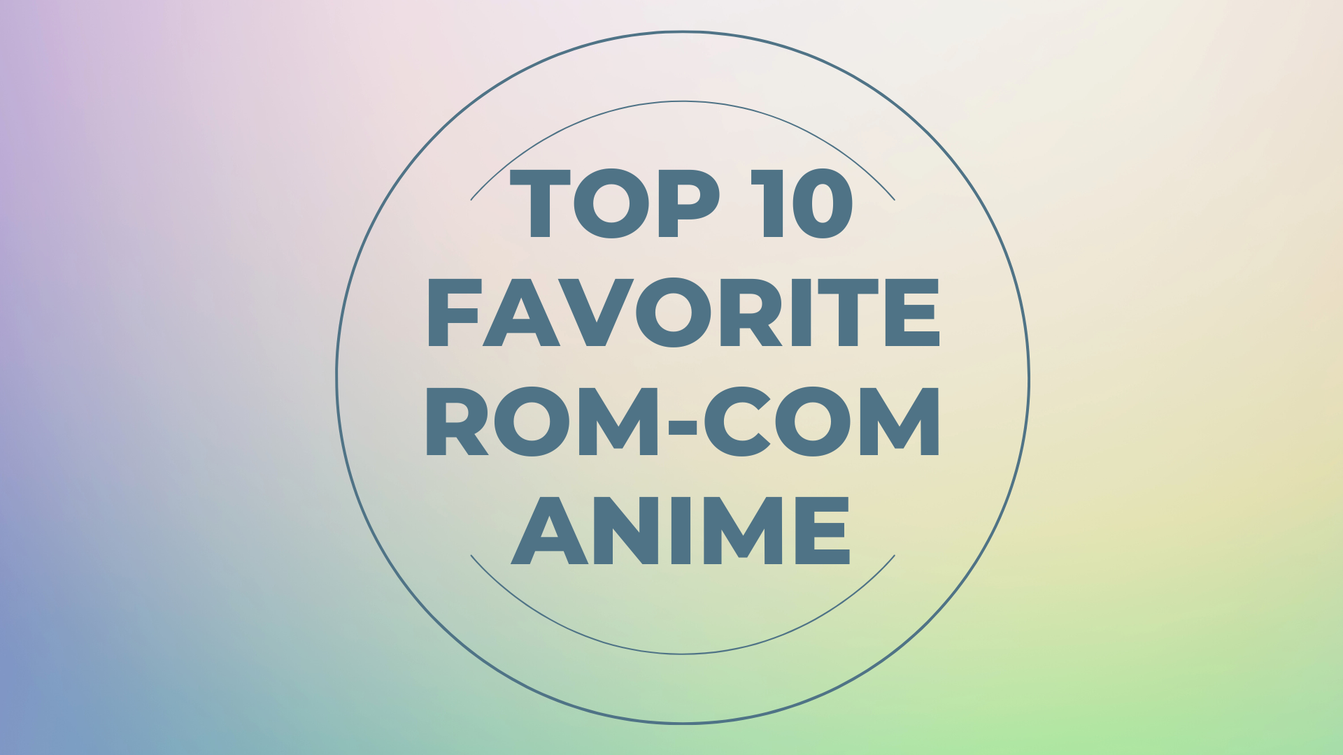 Top 10 Favorite Romantic Comedy Anime